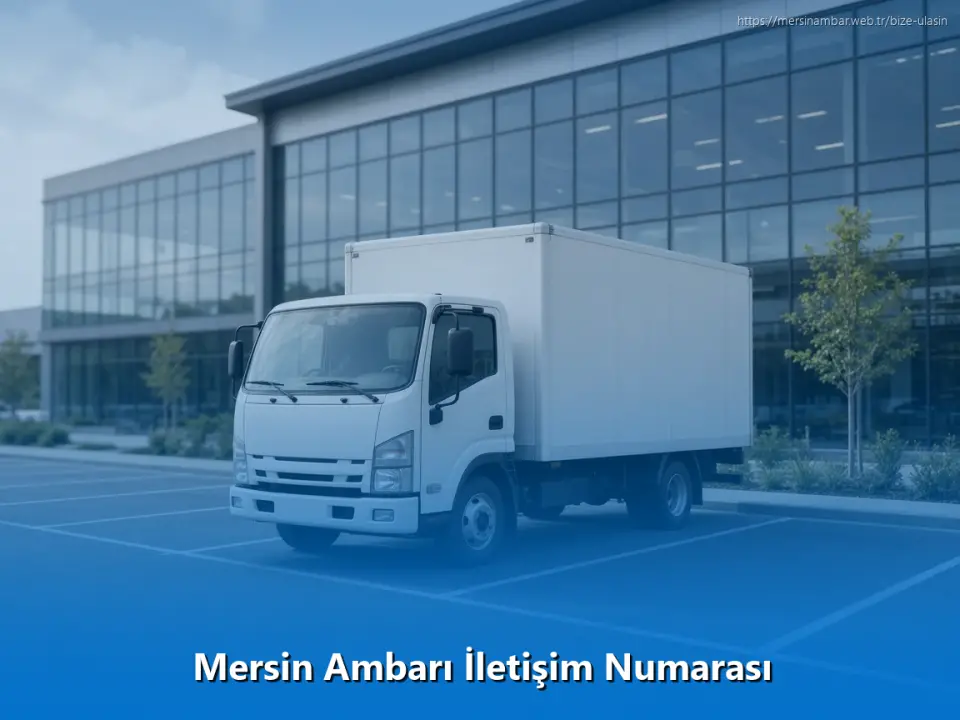 Mersin Ambarı İletişim Numarası