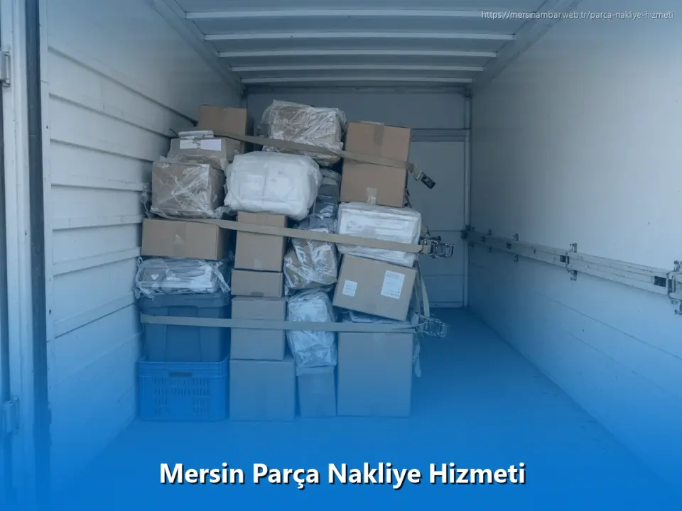Mersin Parça Nakliye Hizmeti